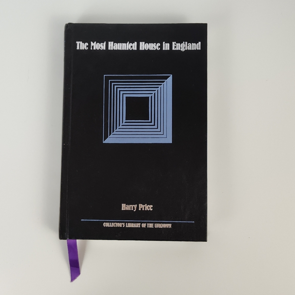 The Most Haunted House in England (Collector's Library of the Unknown) Book